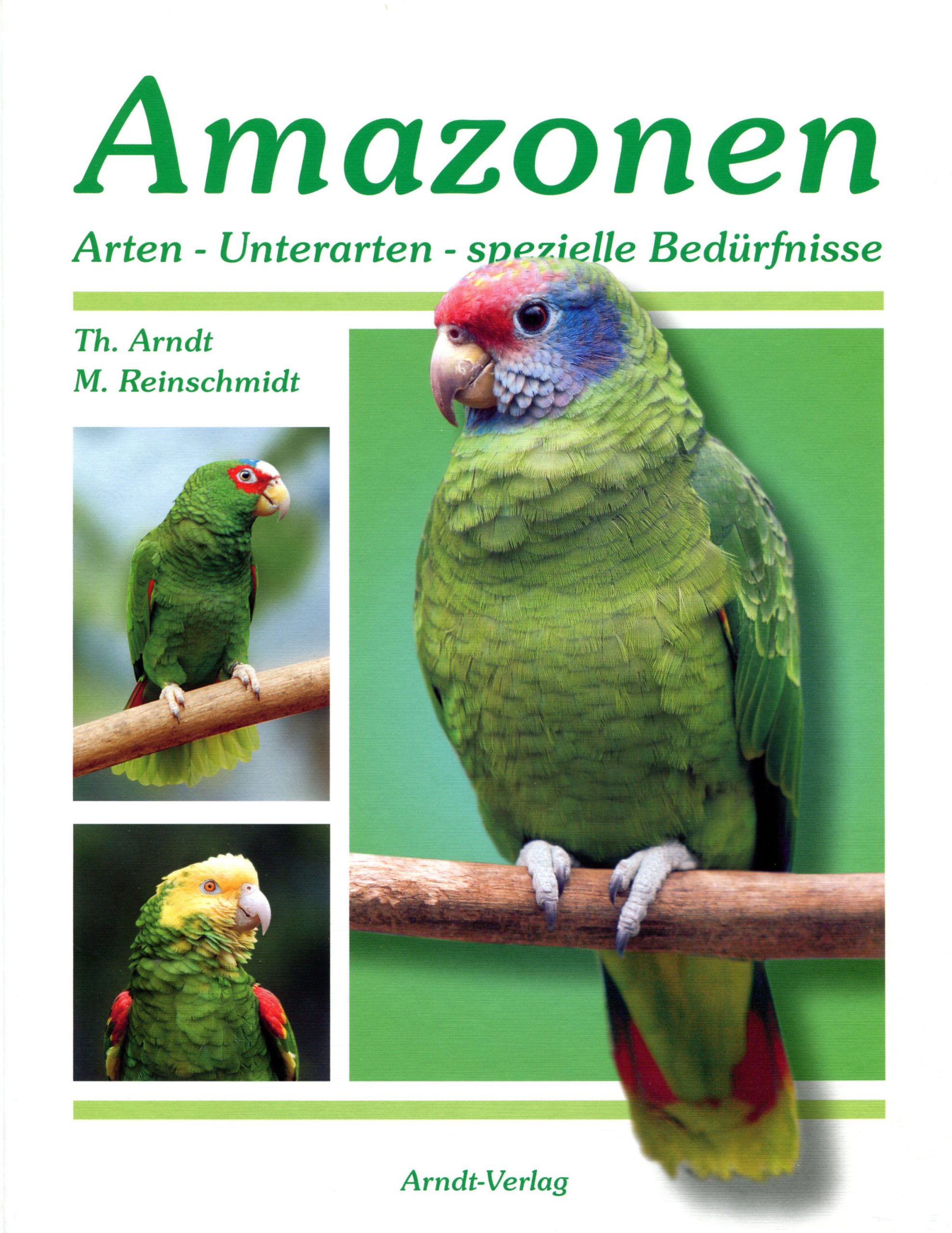 Amazonen – Arten – Unterarten, spezielle Bedürfnisse Bind 2