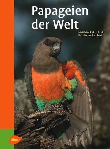 Papageien der Welt Af Matthias Reinschmidt