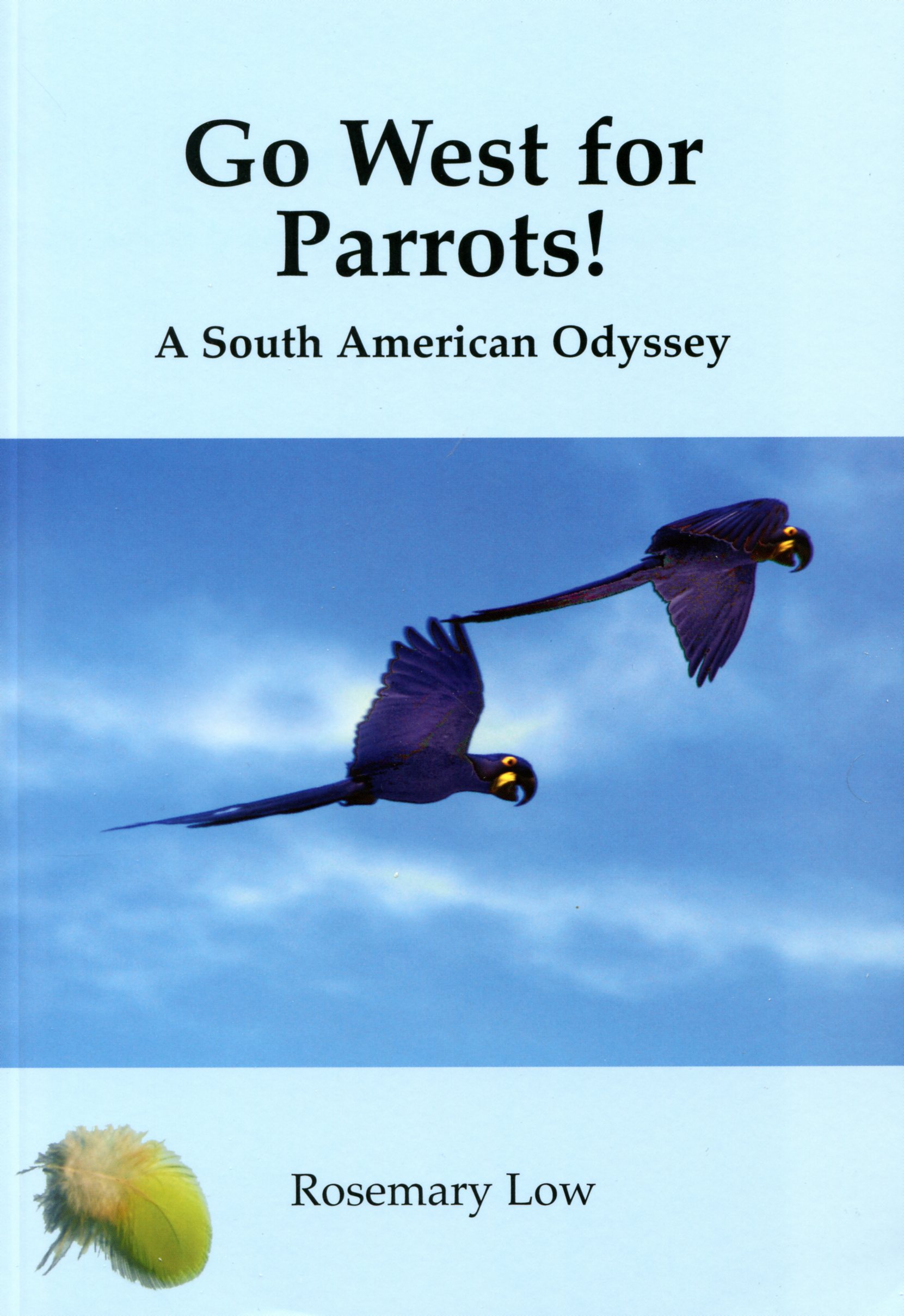 Go West for parrots!